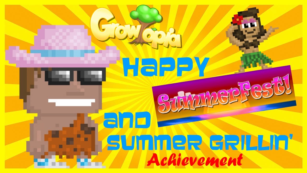 Growtopia | Happy SummerFest And Summer Grillin' Achievement!