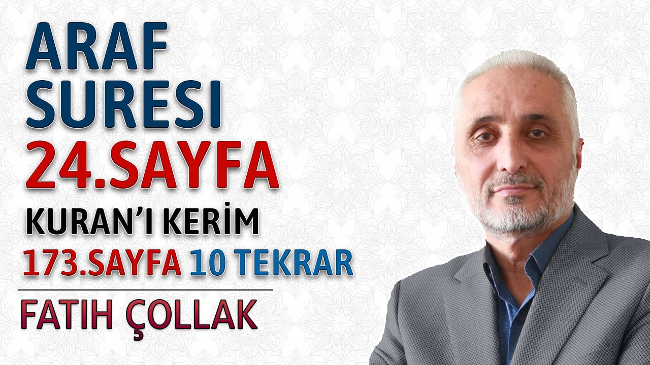 Araf suresi 24.sayfa dinle oku Fatih Çollak (Araf suresi 179 187 ayetler) Kuranı Kerim 173.sayfa