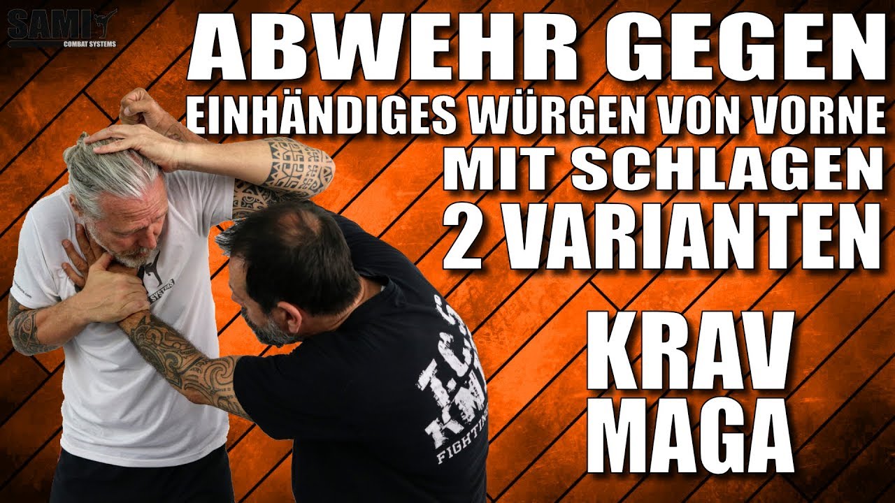 Krav Maga - Abwehr gegen einhändiges Würgen von vorne mit Schlagen (2 Varianten)