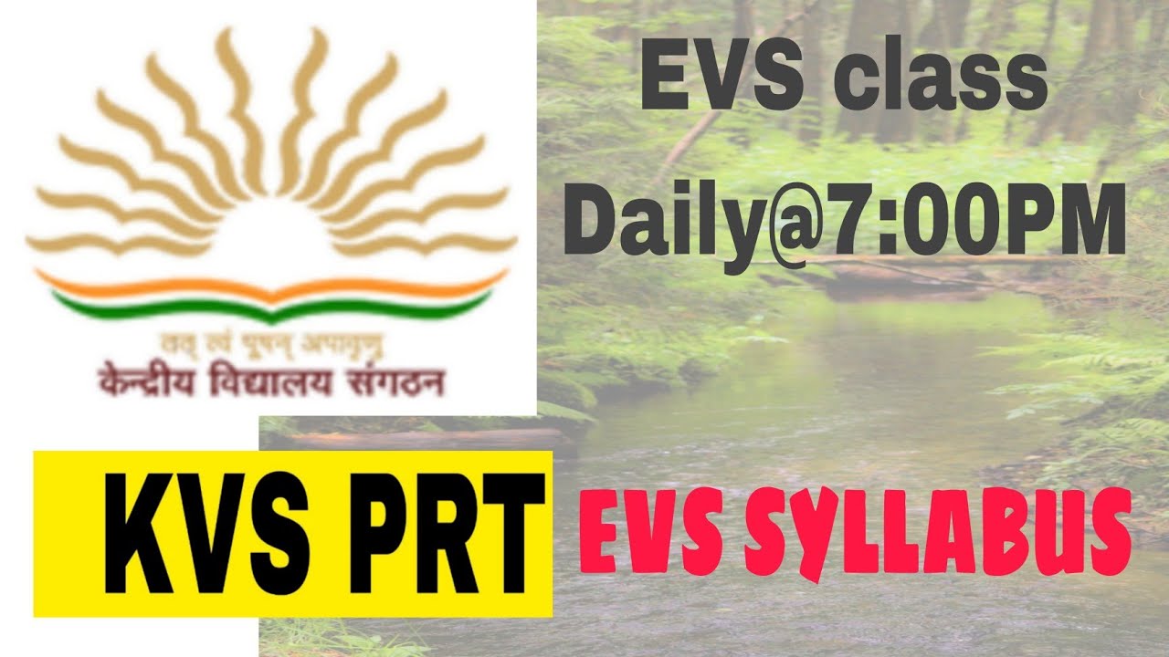 KVS PRT EVS SYLLABUS AND DAILY CLASS TIMING