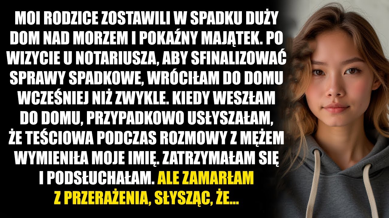 Po otrzymaniu spadku podsłuchałam rozmowę swojej teściowej z mężem i zamarłam na miejscu...