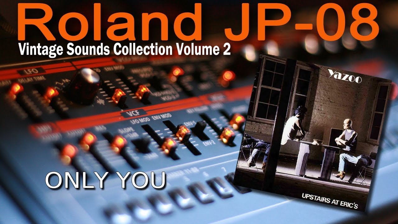 Roland JP-08 | Yazoo - Only You (Instrumental)