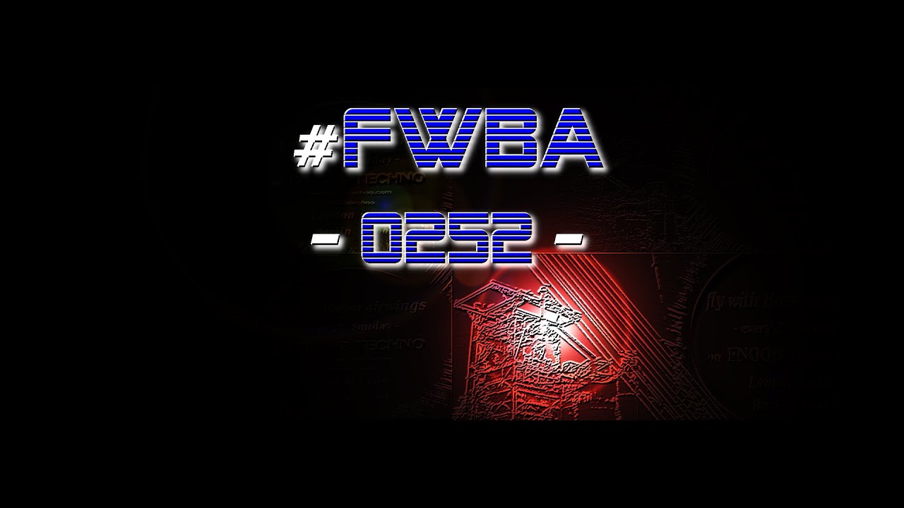 #FWBA 0252  -  Fnoob Techno