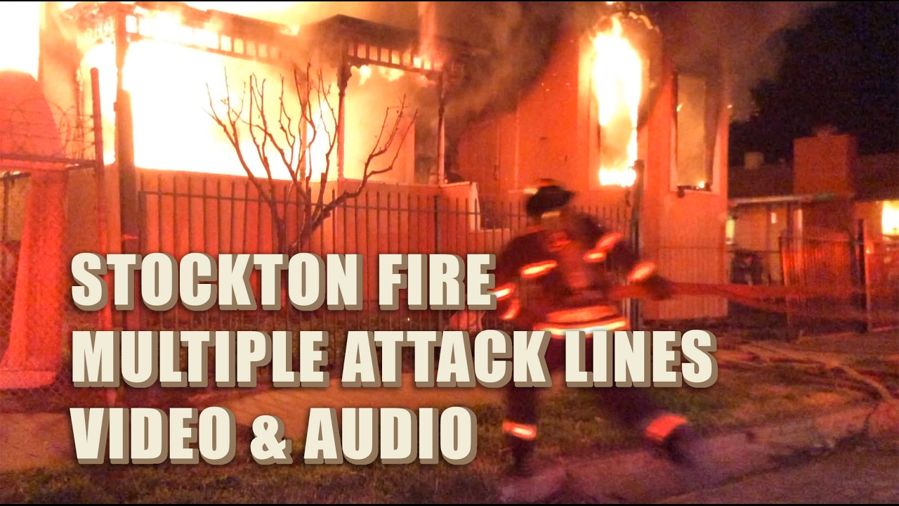 Multiple Attack Lines • Stockton Fire