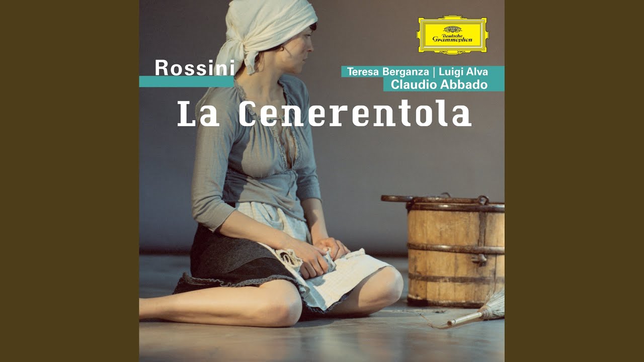 Rossini: La Cenerentola, Act I: Aria. Una volta c'era un re
