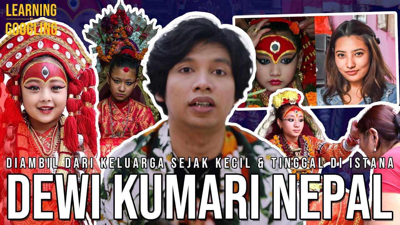 Gadis Kecil Yang Disembah Semua Orang! Setelah Dewasa Dibuang? Dewi Kumari! | Learning By Googling