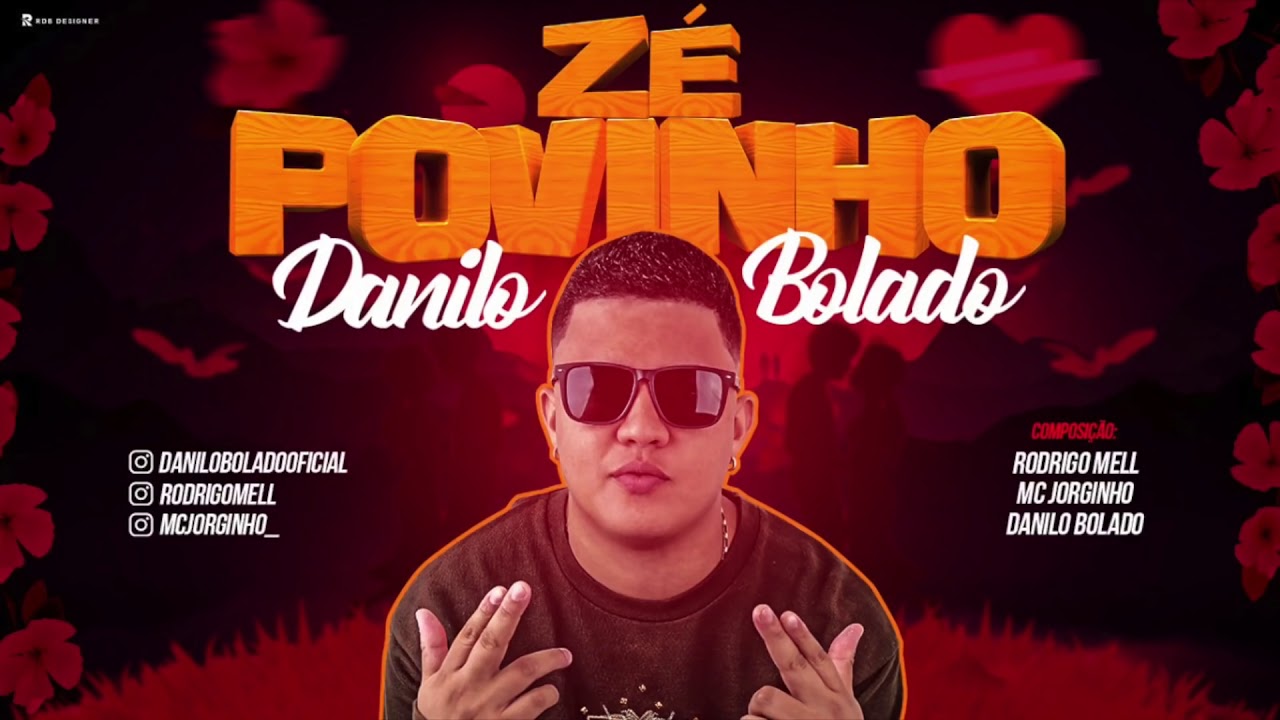 MC DANILO BOLADO - Z&Eacute; POVINHO - BATID&Atilde;O ROM&Acirc;NTICO