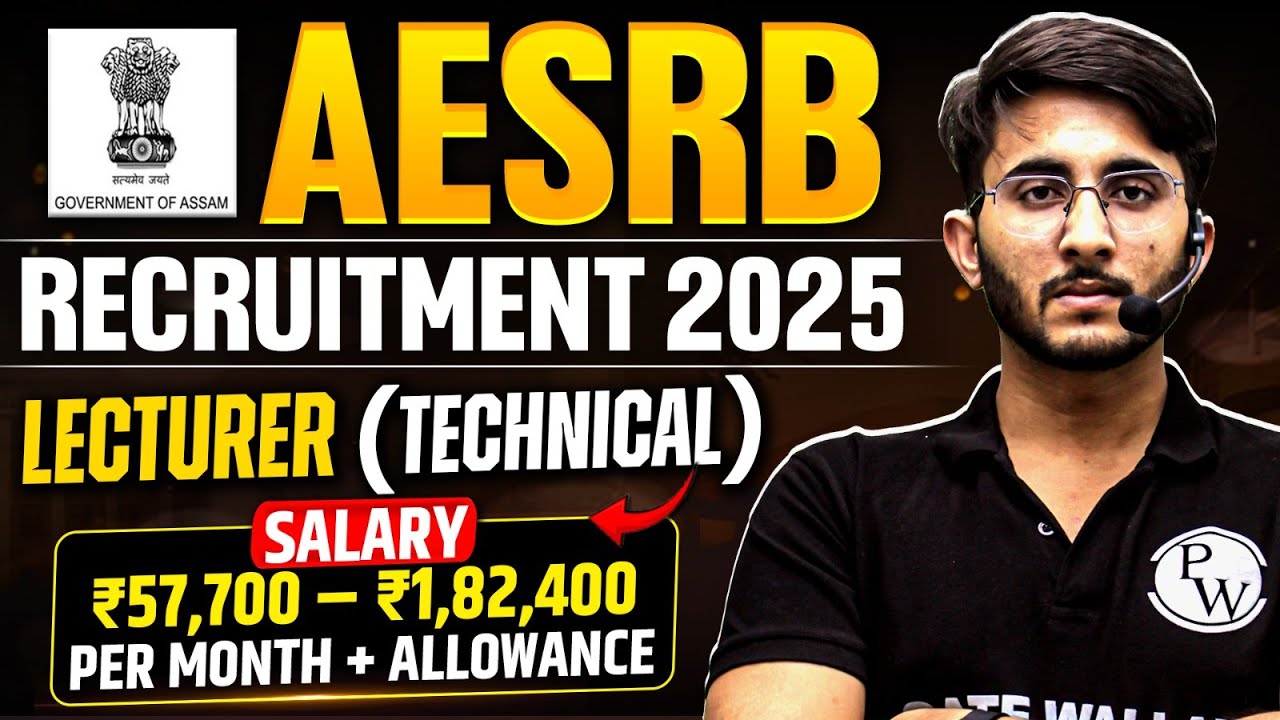 AESRB Recruitment 2025 | Lecturer Technical Posts | Eligibility | Salary | Detailed Notification out