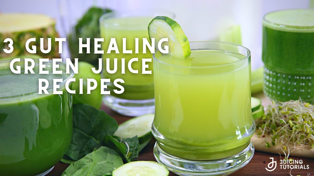 3 Green Juice Recipes for Gut Health