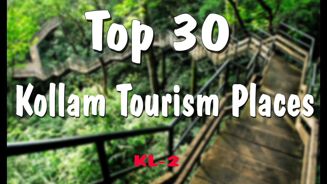 Kollam Tourist Places Top 30 #Kappil #Palaruvi  #Thangassery #kerala