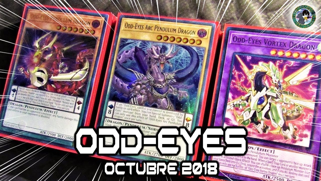 Deck Profile: ODD-EYES/Octubre 2018  [Combos y Tips]