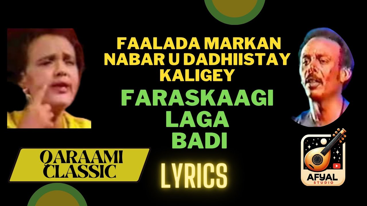 Cabdi cali bacalwan & sahra axmad | Faraskaagi laga badi | Qaraami | Lyrics