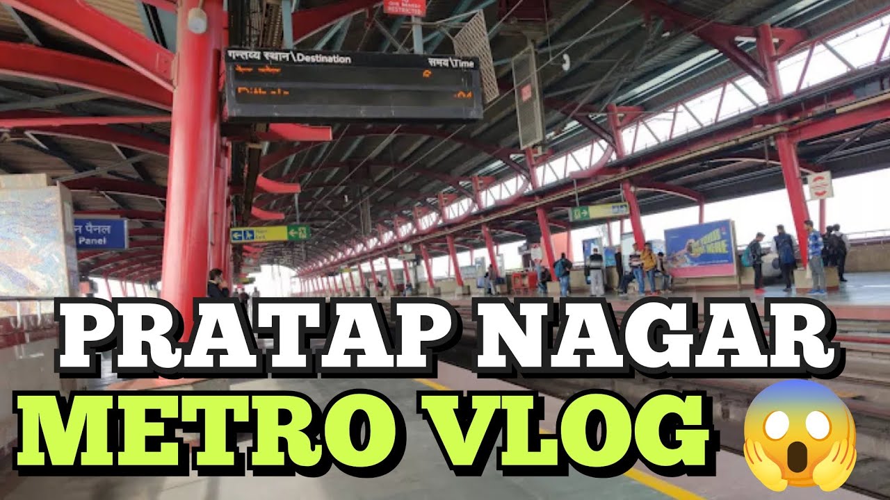 Complete Details of Pratap Nagar Red Line Delhi Metro 😱