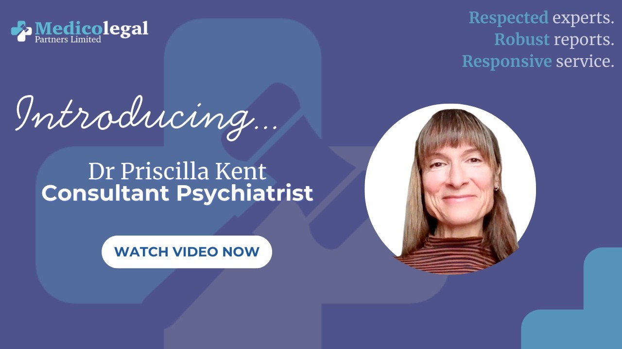 Introduction to Dr Priscilla Kent - Consultant Psychiatrist and expert witness