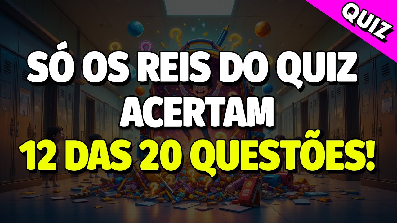 Só Os REIS DO QUIZ Acertam 12 Perguntas! | QUIZ CONHECIMENTOS GERAIS