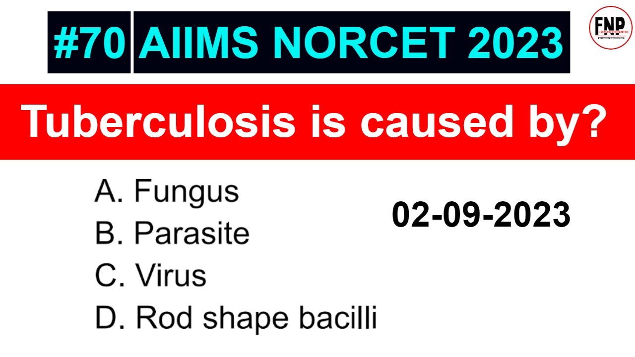 AIIMS NORCET 2023: Complete Exam Preparation with Question & Answers #70