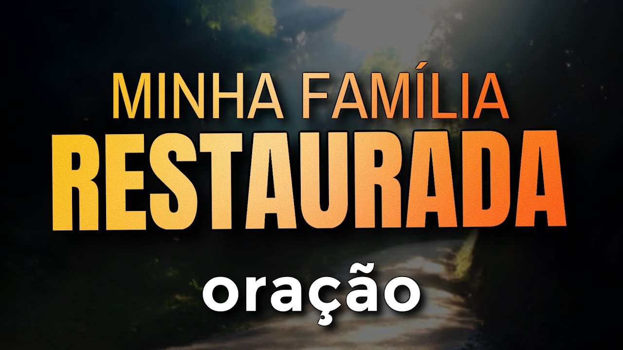ORAÇÃO PODEROSA PELA RESTAURAÇÃO DO CASAMENTO | Deus Vai Restaurar Sua Família