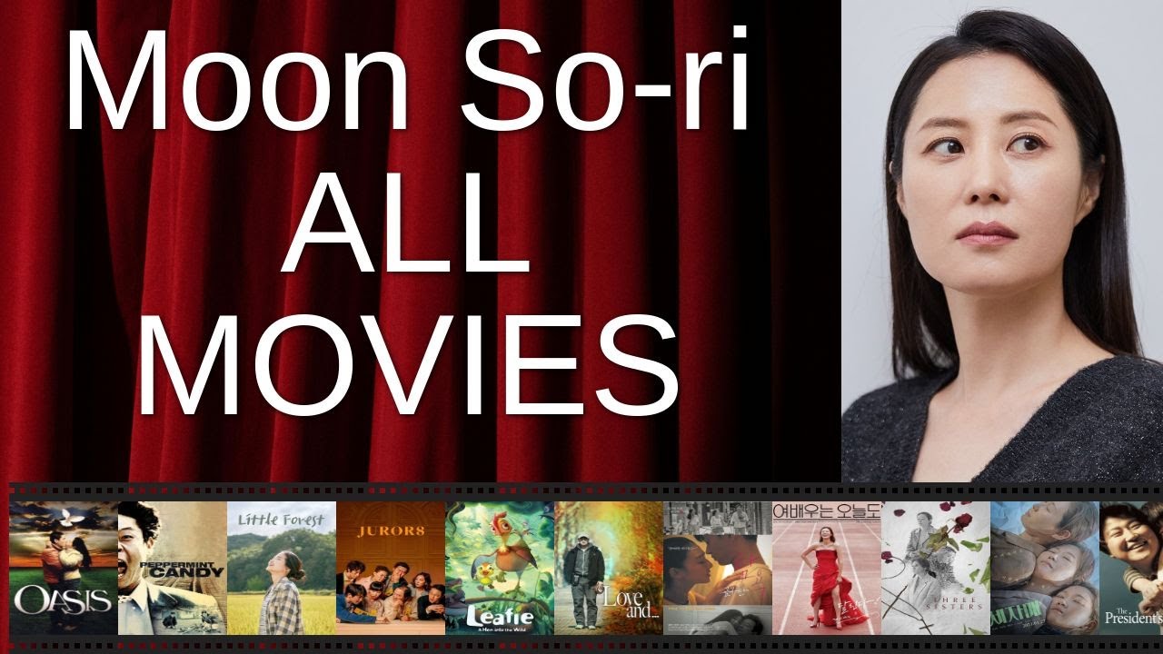 ALL Moon So-ri Movies Ranked by Score (Critics + Fans)