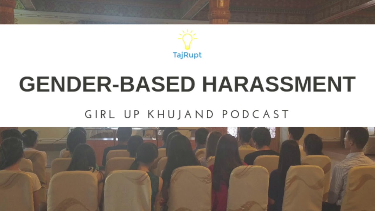 Girl Up Khujand Podcast on Gender-Based Harassment