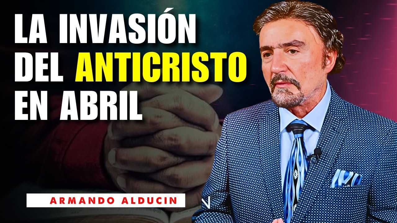 Armando Alducin Predicas - El Falso Profeta ya ha comenzado a aparecer