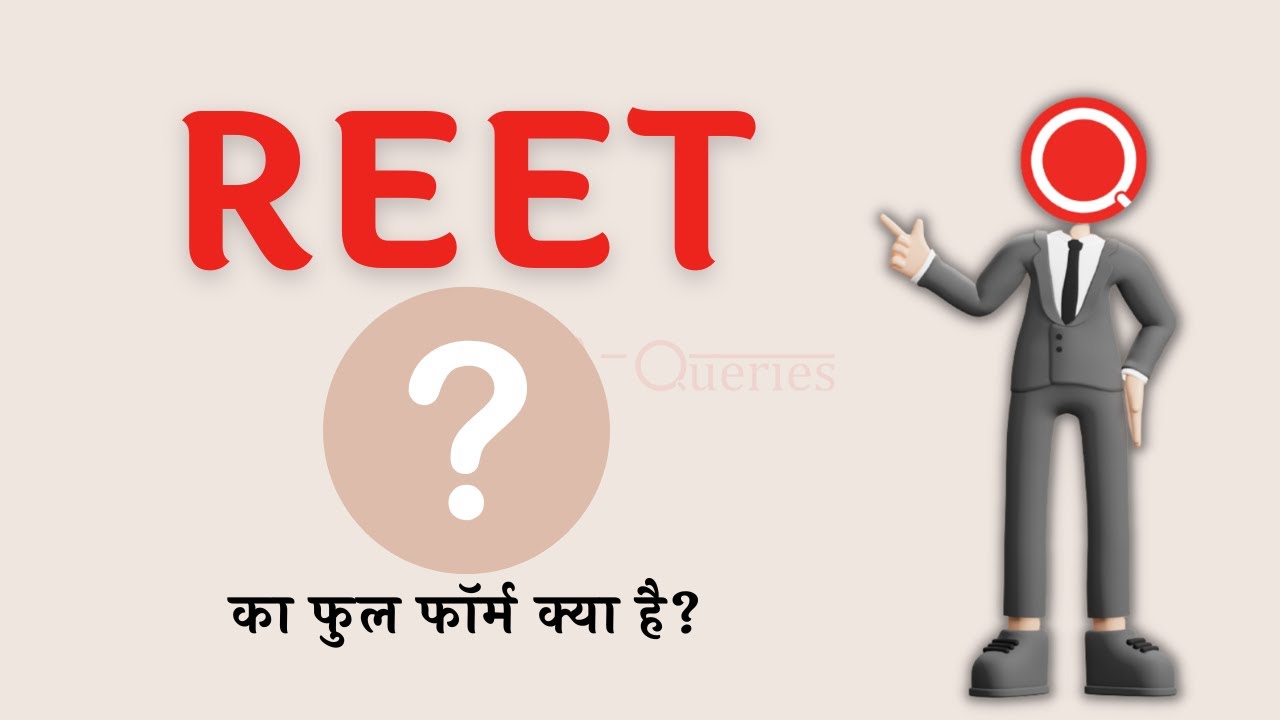 REET Full Form In Hindi | Full Form Of REET | REET Exam Full Form | HindiQueries