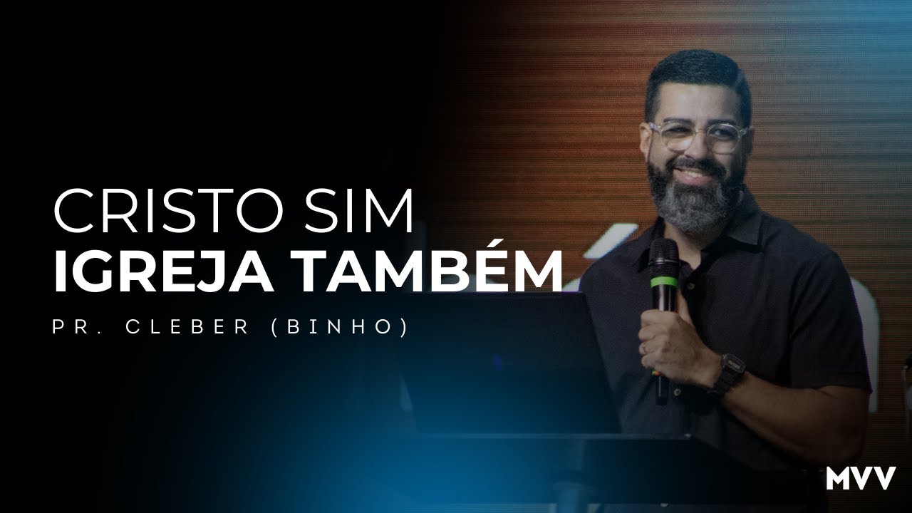 [LIVE]  CRISTO SIM. IGREJA TAMBÉM. - PR. CLEBER (BINHO) - 08/02/2026