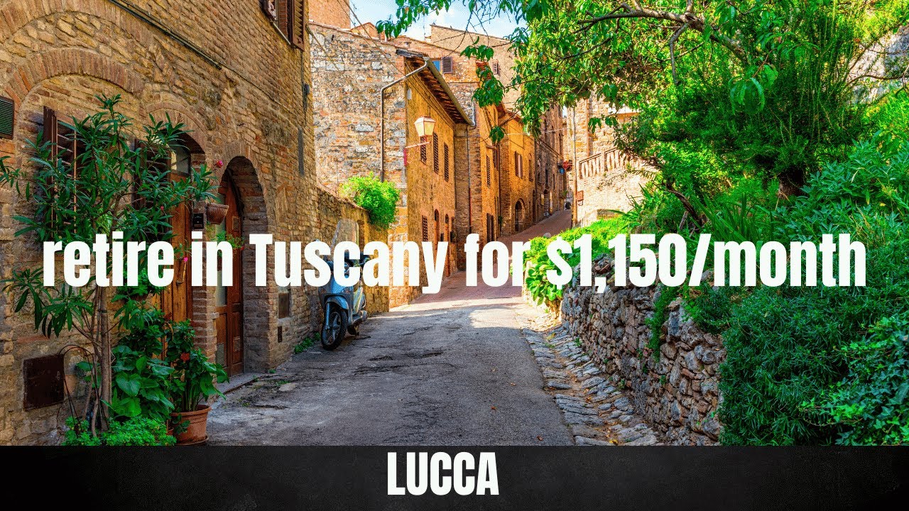 Retire in Lucca, Tuscany for CHEAP | Retire in Italy for Cheap