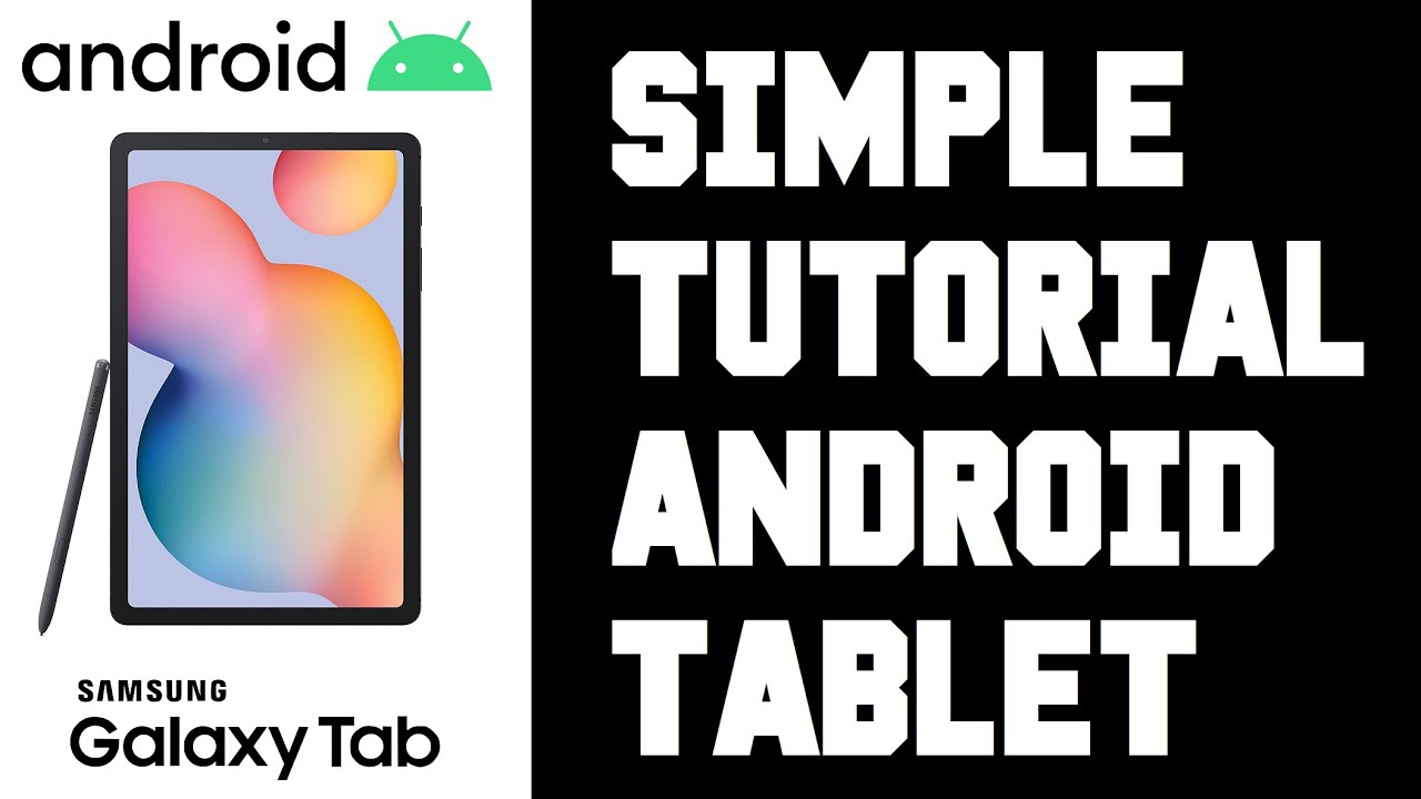 Samsung Tablet How To Use Simple Tutorial Guide - Android Tablet How To Use Guide, Help