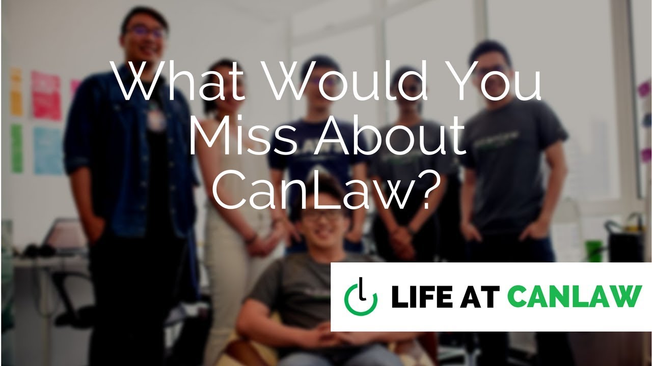 #LifeAtCanLaw - What Would You Miss About CanLaw?