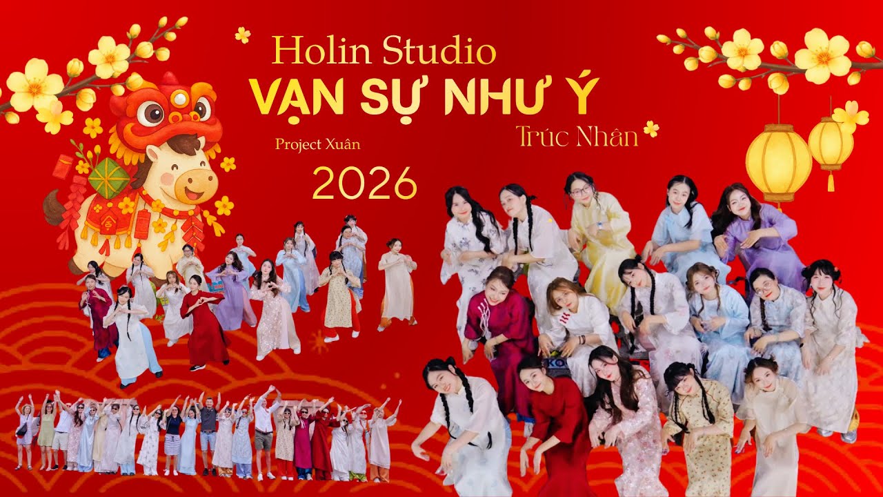 NHẢY “VẠN SỰ NHƯ Ý” - Trúc Nhân . HL Studio - Project Xuân 2026 - Quinn’Class #vansunhuynhay
