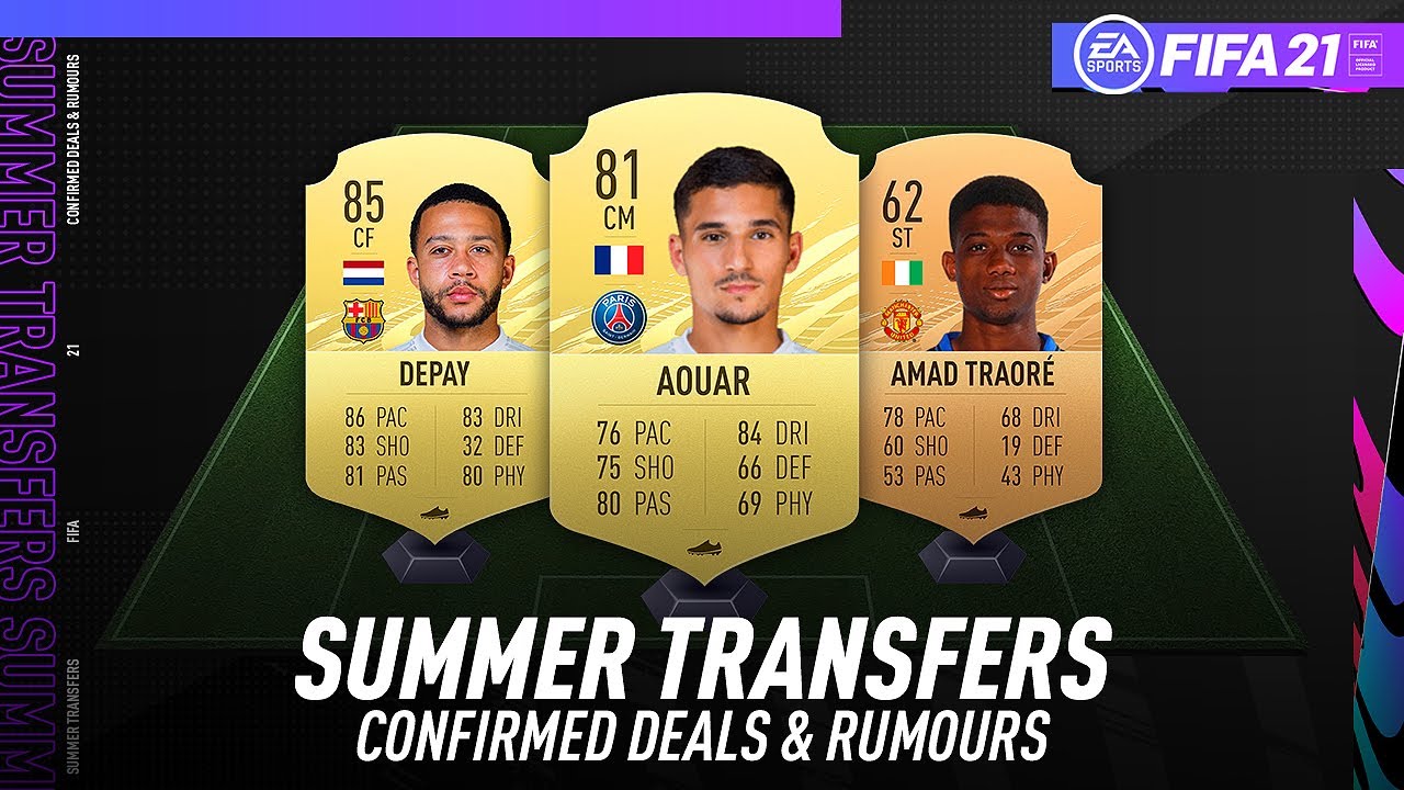 FIFA 21 NEW CONFIRMED SUMMER TRANSFERS & RUMOURS! w/ AOUAR, DEPAY, AMAD TRAORE & MORE!