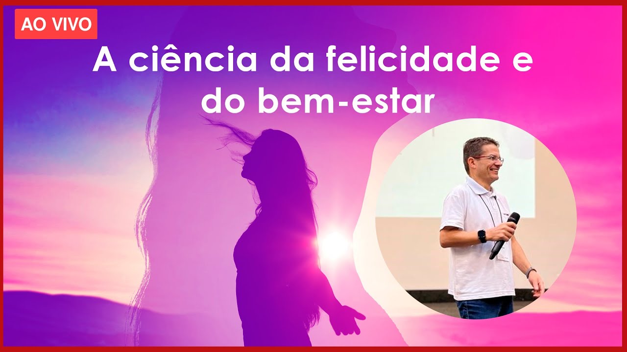 PSICOLOGIA POSITIVA: A ci&ecirc;ncia da felicidade e do bem-estar
