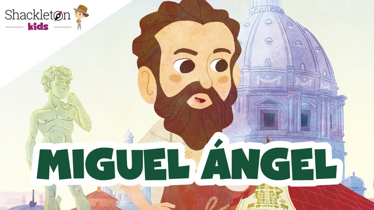 Miguel Ángel | Biografía en cuento para niños | Shackleton Kids