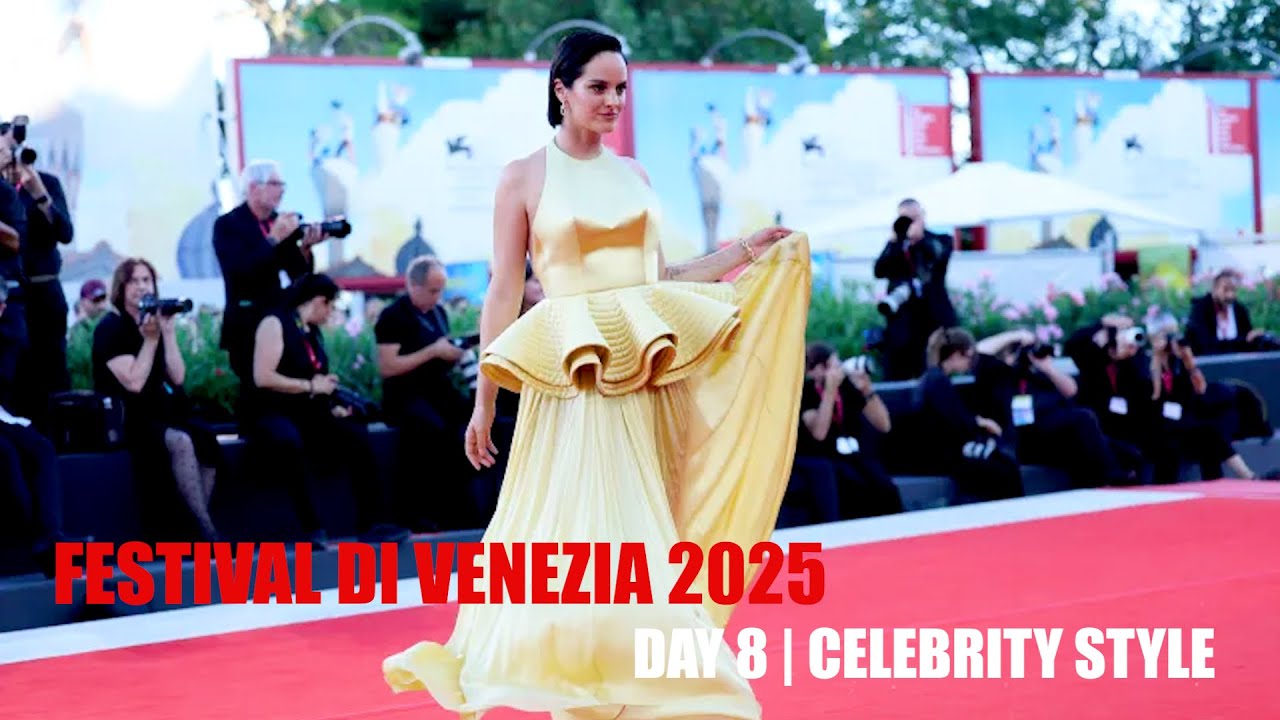 FESTIVAL DI VENEZIA 2025 | Day 8 Celebrity Style - 4K