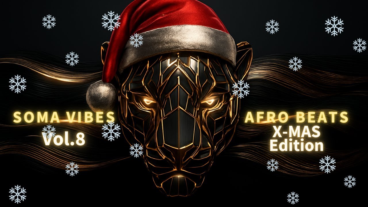 Soma Vibes Vol.8 | Deep Afro Chill - X-MAS Edition