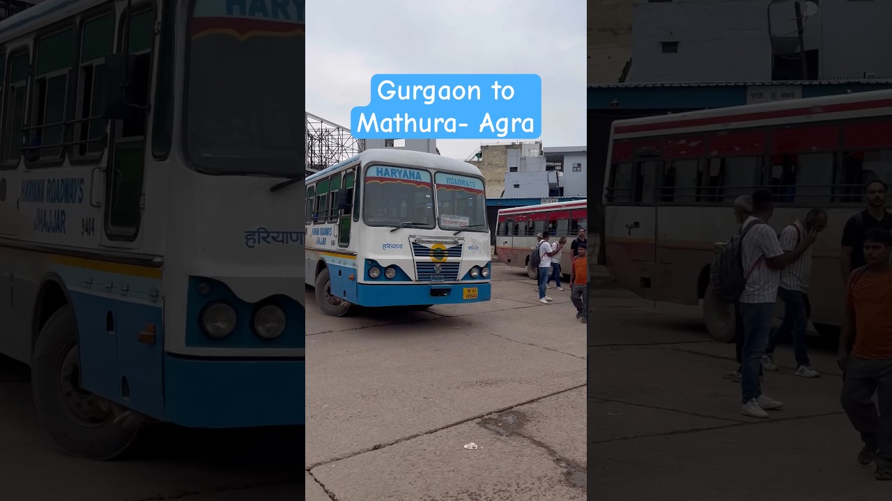 Gurgaon to Mathura- Agra | Haryana Roadways Bus