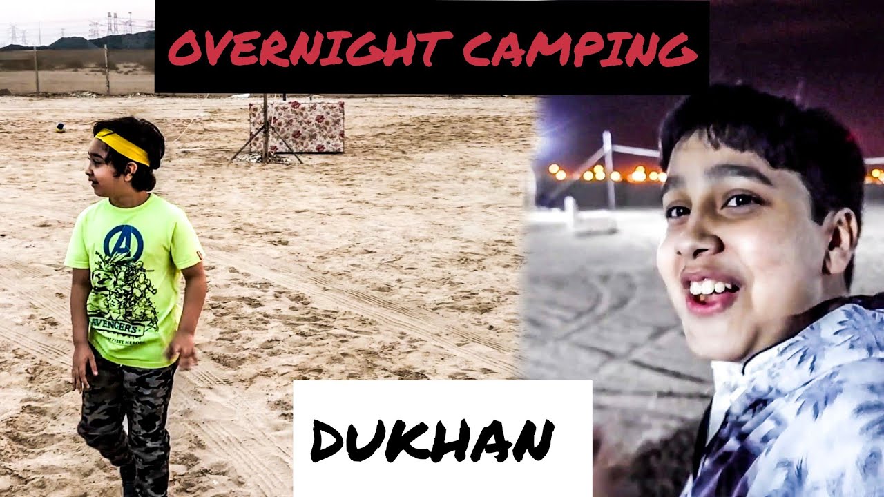 OVERNIGHT CAMPING IN DOHA QATAR!!!