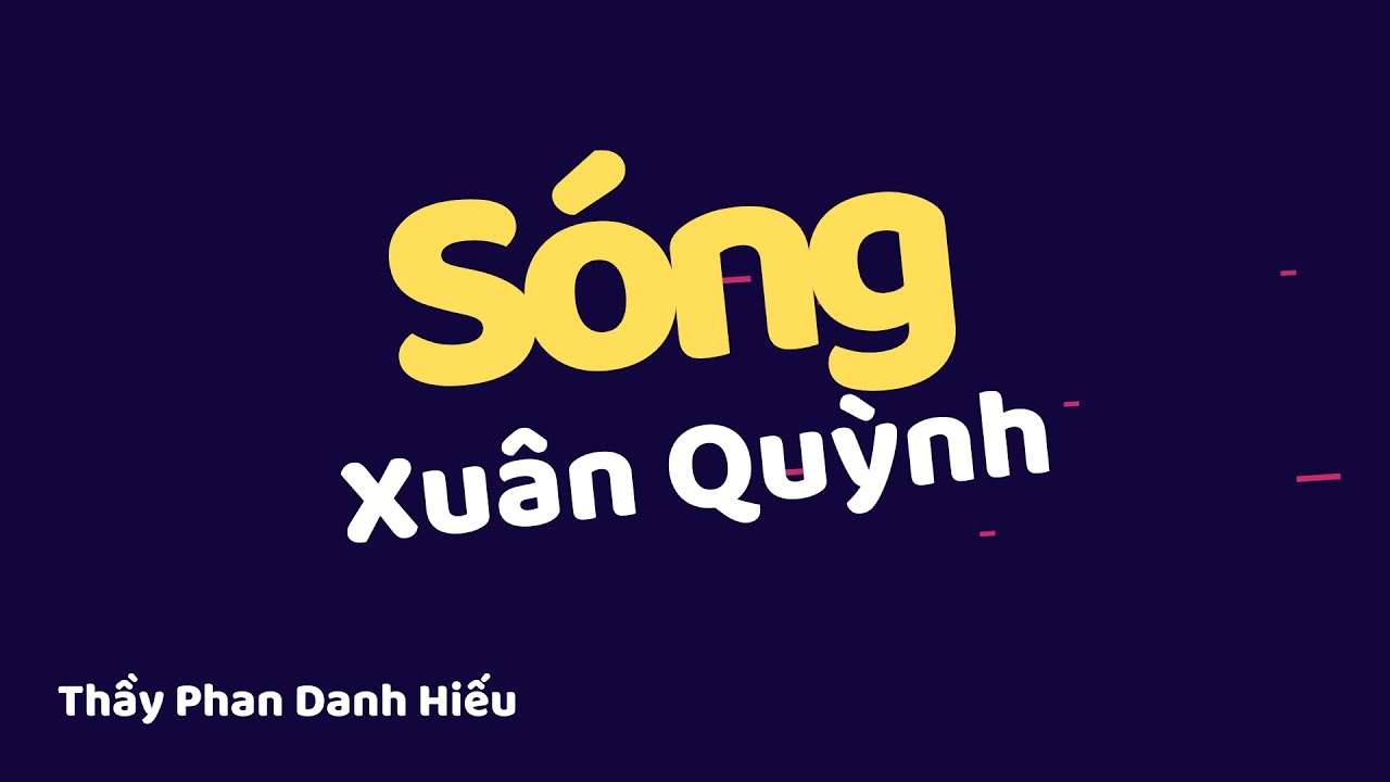 Cảm nhận Sóng - Xuân Quỳnh // Văn Học Online
