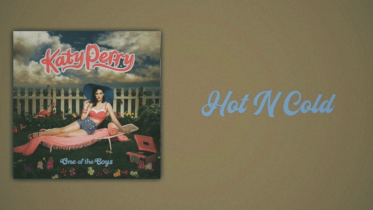 Katy Perry - Hot N Cold (Slow Version)