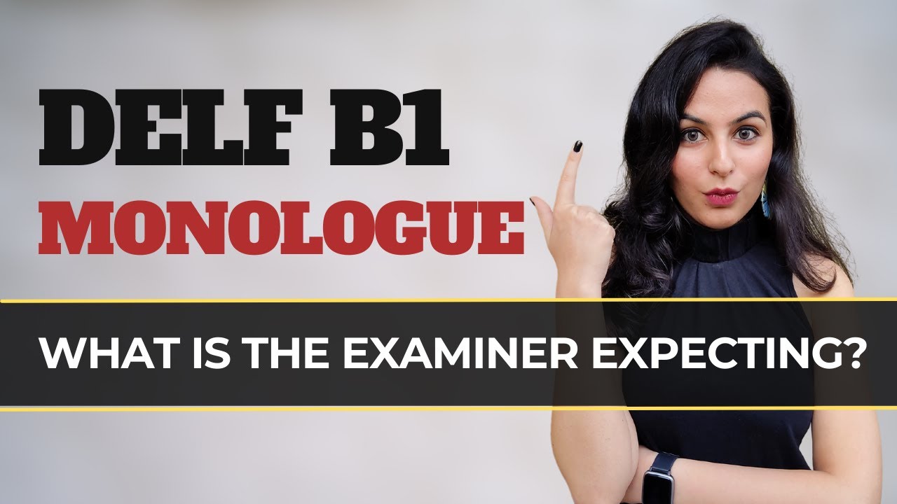 DELF B1 Monologue Production (устный экзамен по французскому языку)