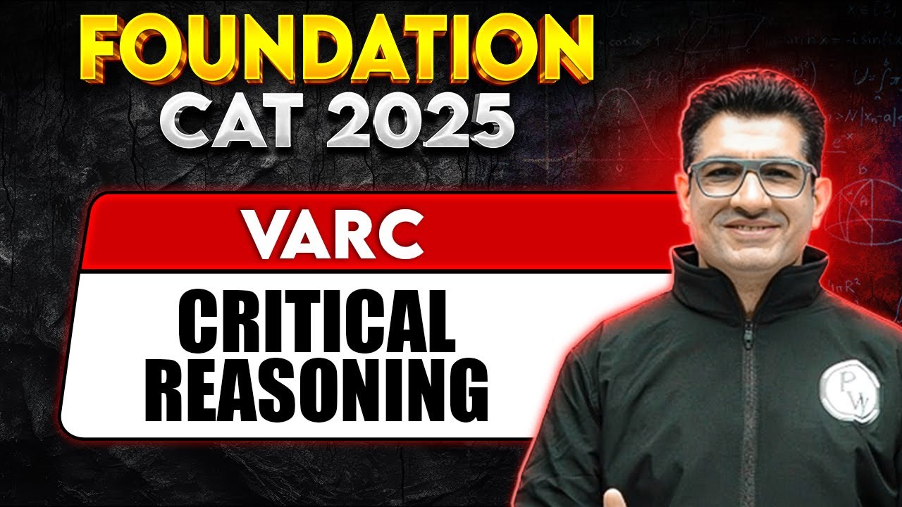 CAT 2025 | Foundation | Critical Reasoning | MBA Wallah