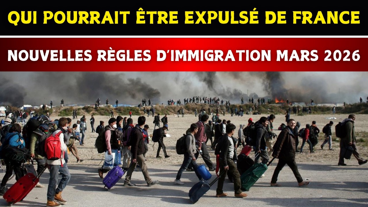 Qui pourrait être expulsé de France le 1er mars 2026? Explication des nouvelles règles d’immigration