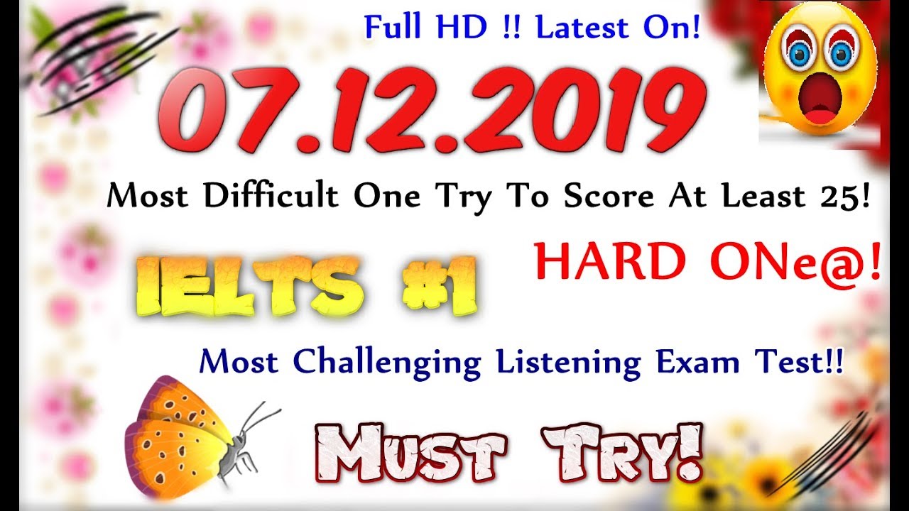 IELTS LISTENING PRACTICE TEST 2019 WITH ANSWERS | 07.12.2019
