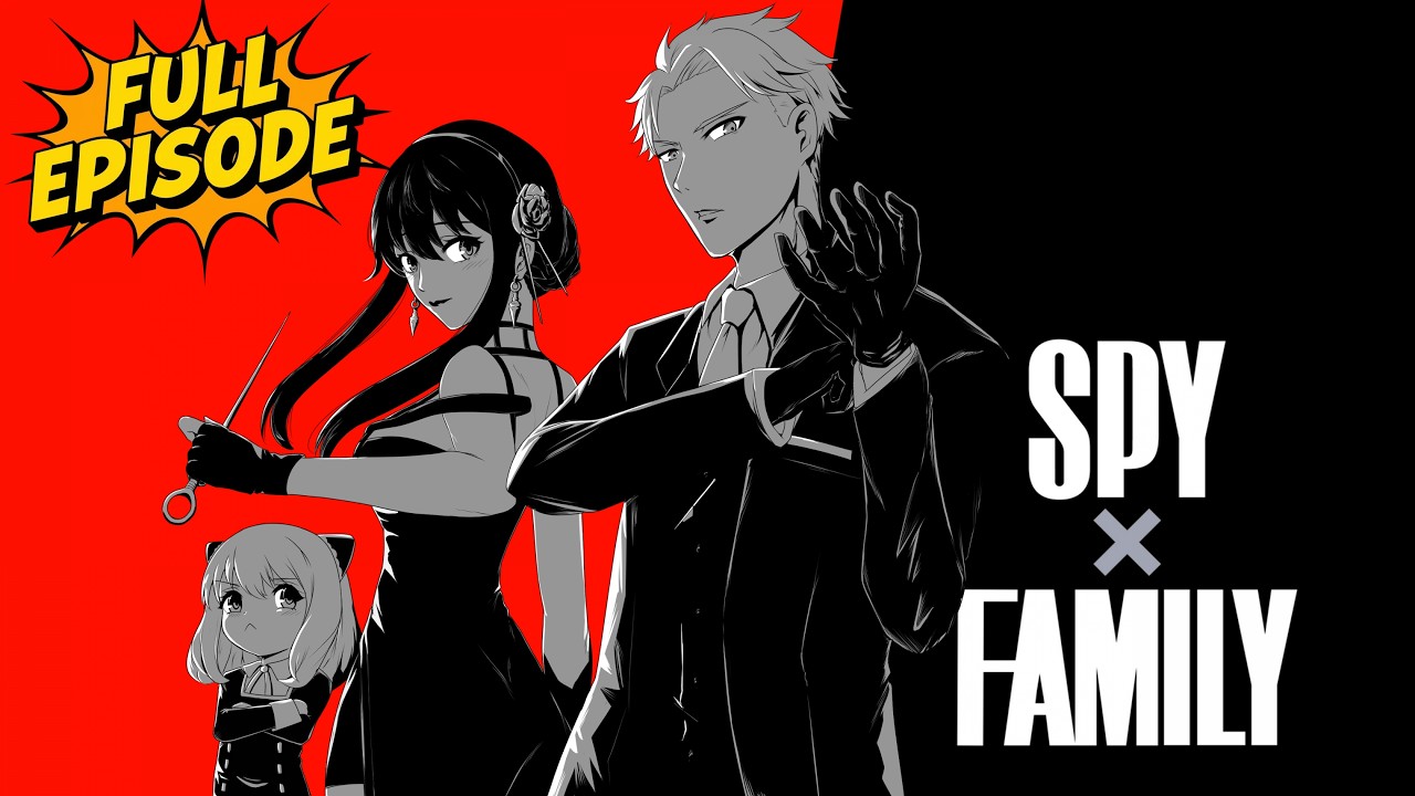 Spy x Family Season 1 Part 2 | Anime Full Episode | Anime Recap