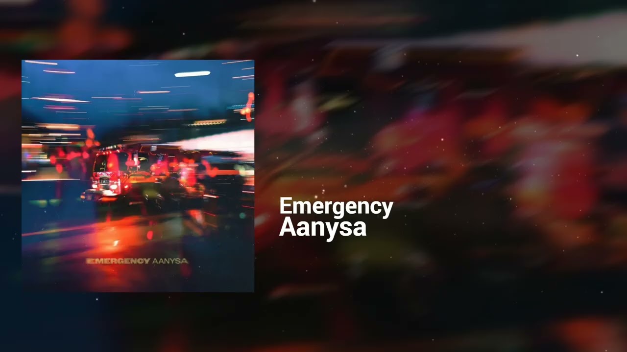 Aanysa - Emergency | Dreamy, Hopeful | Contemporary R&B, Beats