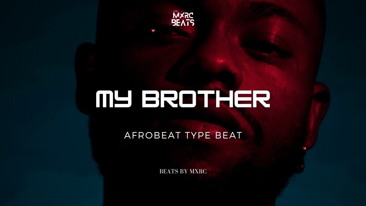 Emotional Afrobeat Type Beat 2025 “MY BROTHER” - Omah Lay Ft Lojay x Instrumental [FREE FOR PROFIT]