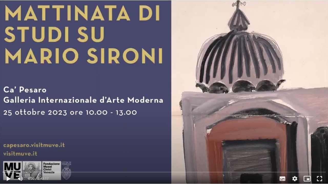 Mattinata di Studi su Mario Sironi, Ca’ Pesaro – esposizione della donazione Sironi-Straußwald