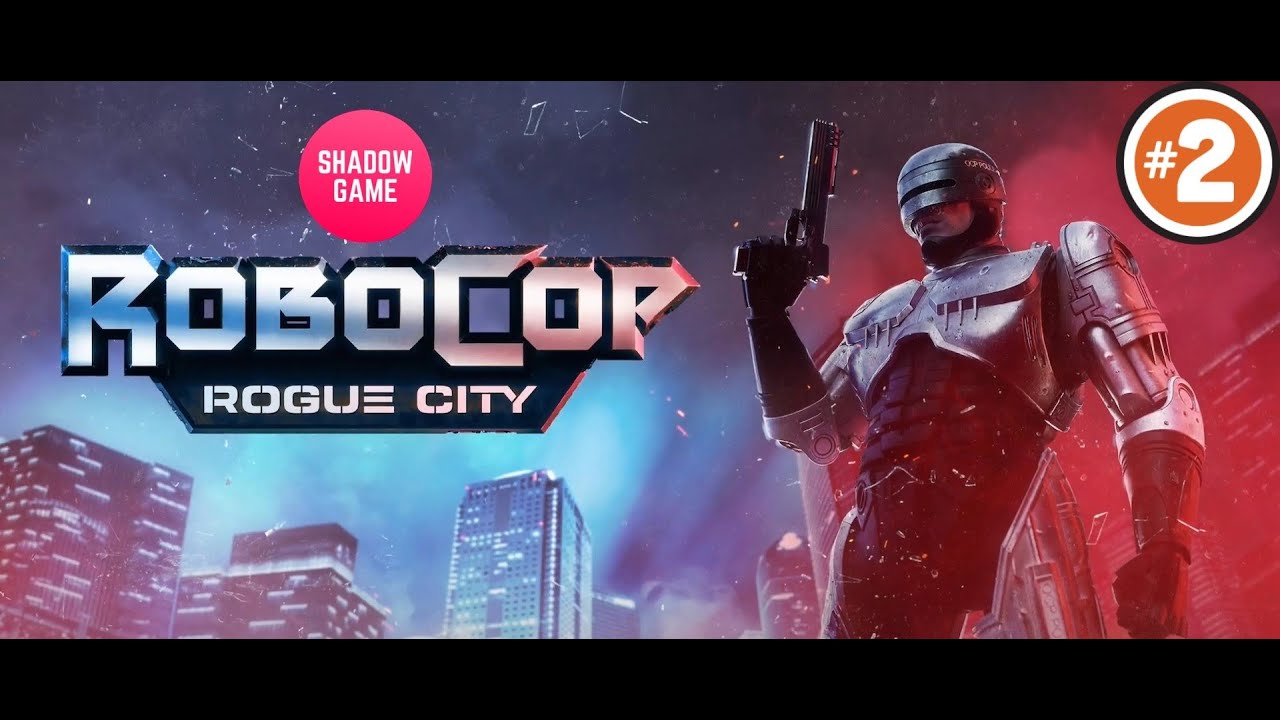 RoboCop: Rogue City❗ Полицейские будни❗ Часть #2❗ #shadowgame #robocop
