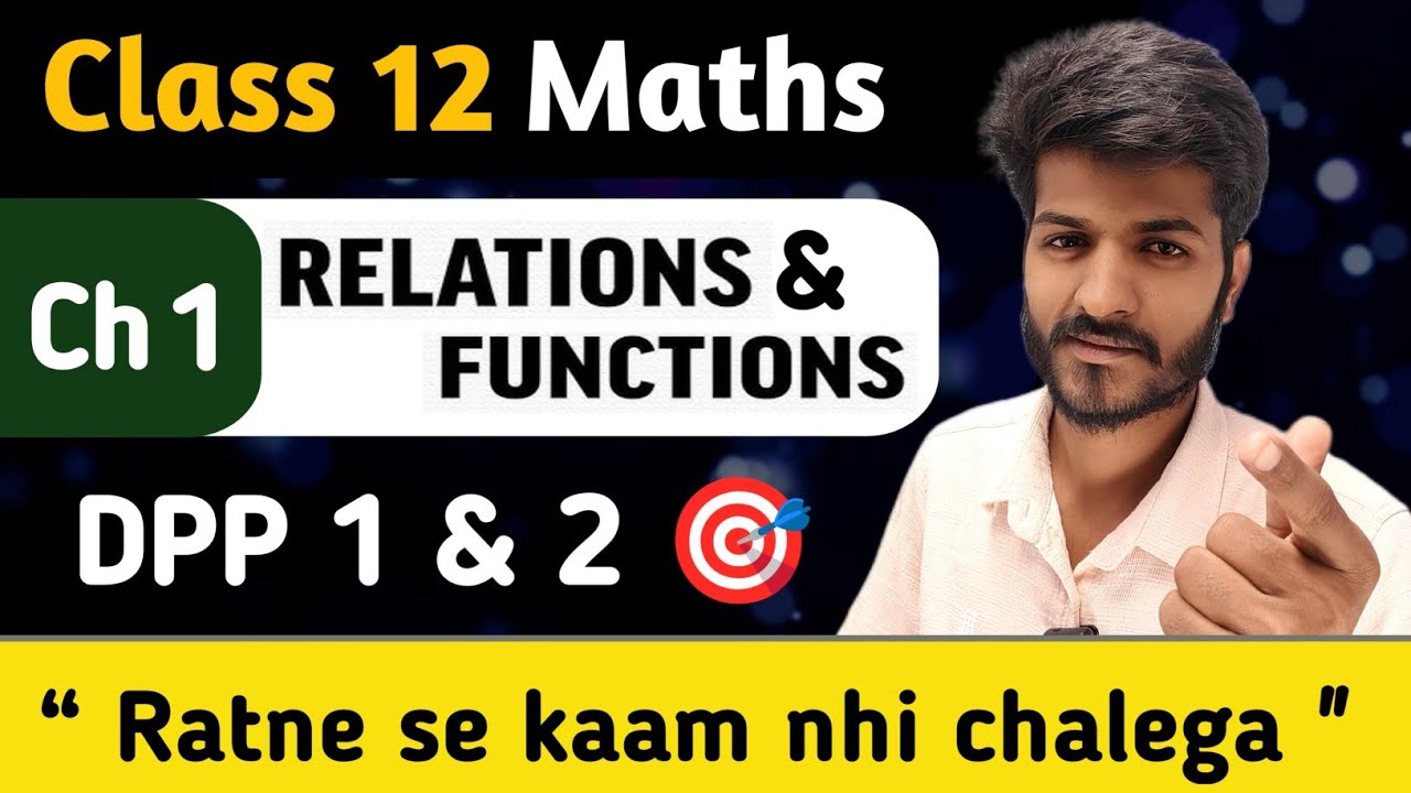 🔥 DPP 1 & 2 Must Watch | Ch 1 Relations & Functions ( Lec 5 ) | Maths By Lalit Sir ❤️ 