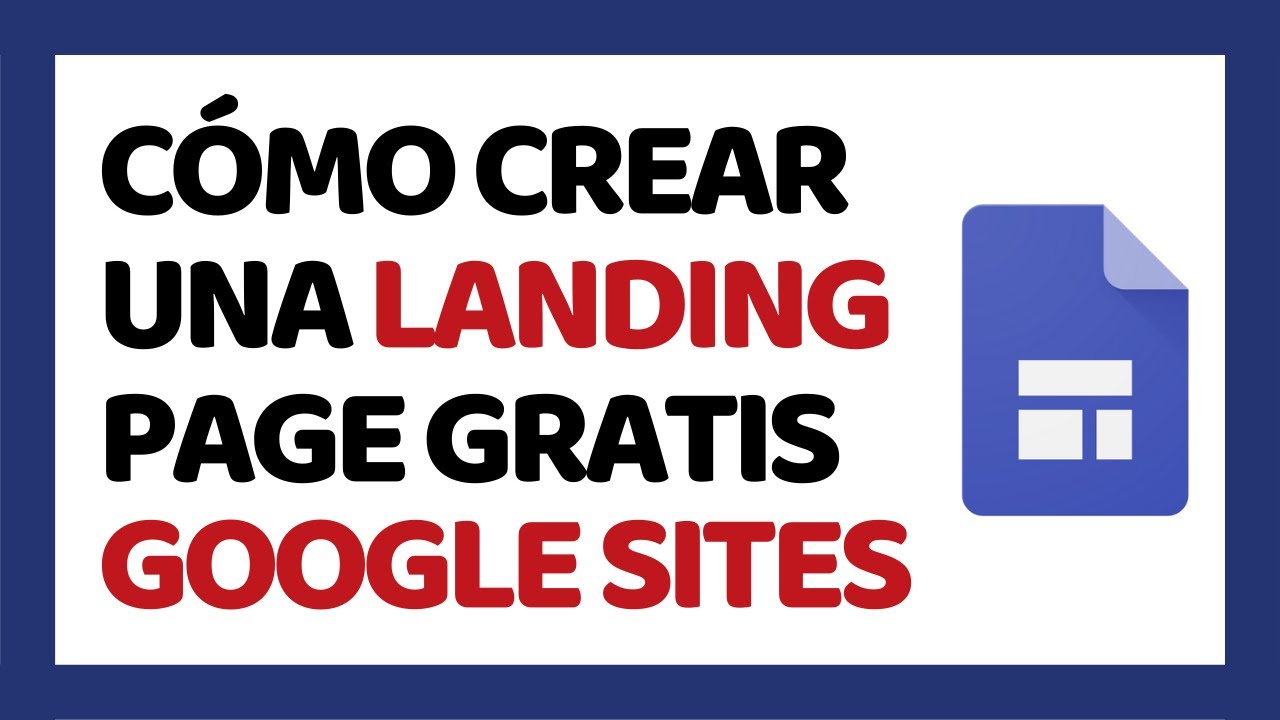 Cómo Crear una Landing Page con Google Sites ✅ COMPLETO